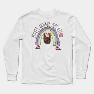 youre doing great Long Sleeve T-Shirt